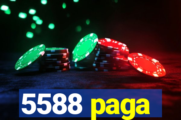 5588 paga